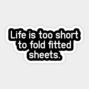 Folding Fitted Sheets - Change My Mind and Unpopular Opinion Sticker